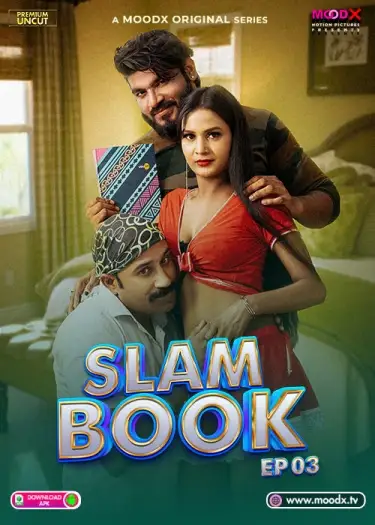 Slam Book (2025) UNRATED MoodX Hindi S01E03 Hot Series HDRip | 1080p | 720p | 480p