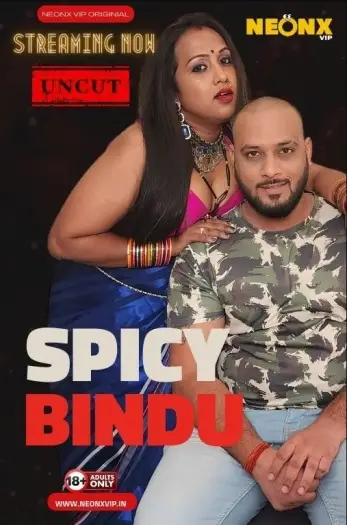 Spicy Bindu (2024) UNRATED NeonX Originals Hindi Hot Short Film HDRip | 1080p | 720p | 480p