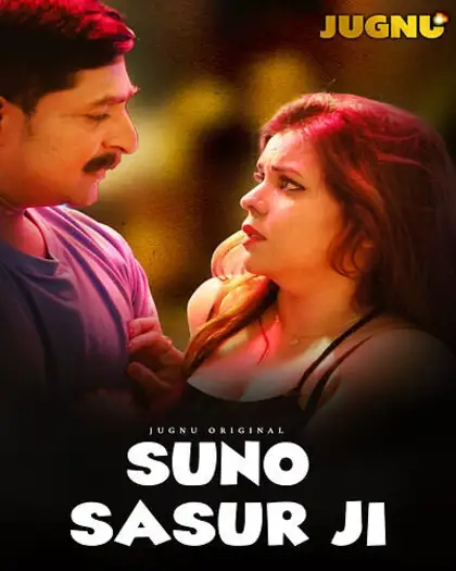 Suno Sasur Ji (2025) Jugnu Hindi S01E01T03 Hot Web Series HDRip | 1080p | 720p | 480p
