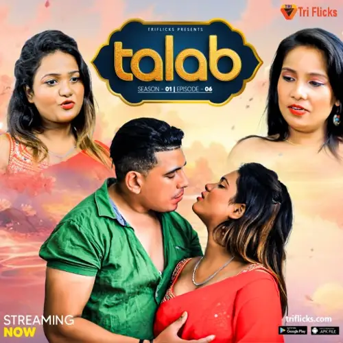 Talab (2025) Triflicks Hindi S01E04 Hot Web Series HDRip | 1080p | 720p | 480p