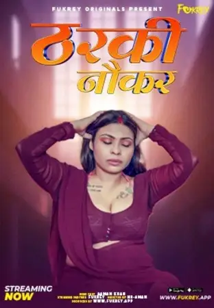 Tharki Nokar (2024) UNRATED Fukrey Originals Hindi Hot Short Film HDRip | 1080p | 720p | 480p