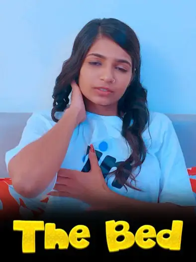 The Bed (2024) UNRATED Hindi Hot Short Film HDRip | 1080p | 720p | 480p