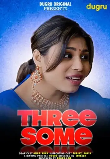 Threesome (2024) Dugru Originals Hindi Hot Short Film HDRip | 1080p | 720p | 480p