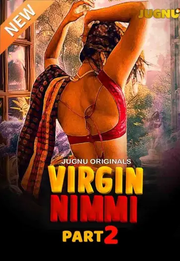 Virgin Nimmi (2025) Jugnu Hindi S02E04T05 Hot Web Series HDRip | 1080p | 720p | 480p