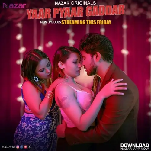 Yaar Pyaar Gaddar (2024) BigShots Originals Hindi S01E[05 07] Hot Web Series HDRip | 1080p | 720p | 480p